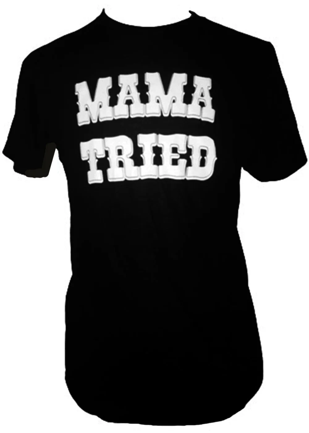 MAMA TRIED MEN'S T-SHIRT