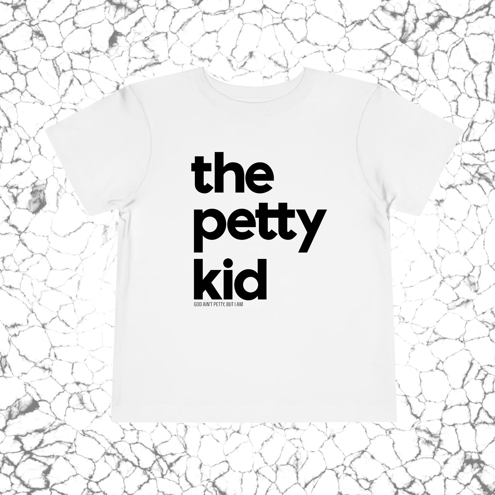 The Petty Kid Toddler Tee